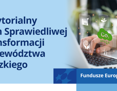 Terytorialny Plan Sprawiedliwej Transformacji Województwa Łódzkiego