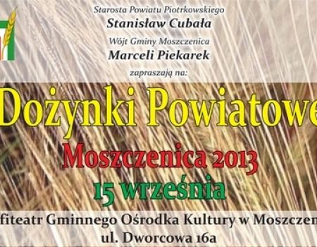 Moszczenica zaprasza na dożynki powiatowe