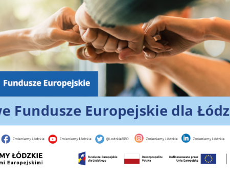 Nowe Fundusze Europejskie dla Łódzkiego