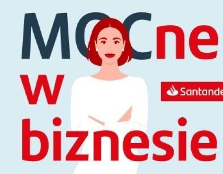 Granty rozwojowe dla kobiet w programie „MOCne w biznesie”