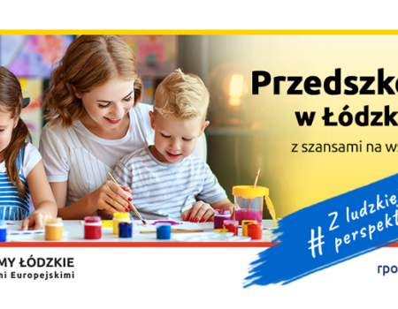 Przedszkola w Łódzkiem z szansami na wsparcie