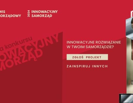 Trwa przyjmowanie zgłoszeń do konkursu „Innowacyjny Samorząd” 2024