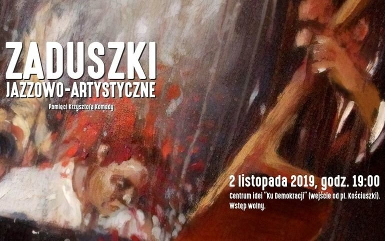 Pamięci Krzysztofa Komedy. Zaduszki Jazzowo-Artystyczne w Piotrkowie