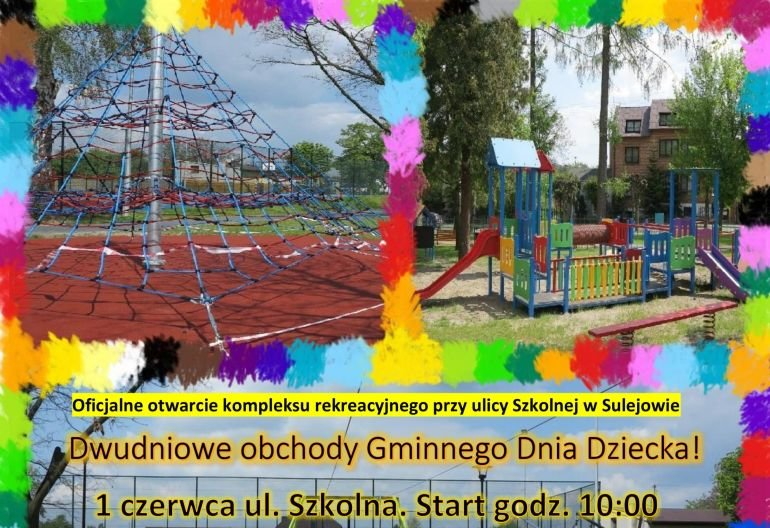 Gminny Dzie Dziecka na nowym placu zabaw. Zapraszamy do Sulejowa!